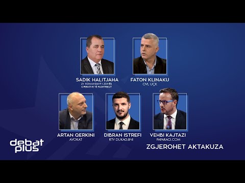 Debat Plus me Ermal Pandurin - ZGJEROHET AKTAKUZA