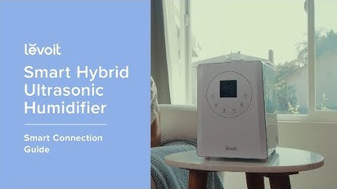 Levoit LV600S Smart Hybrid Ultrasonic Humidifier - Amazon Alexa and Google Assistant Guide