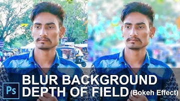 How To Blur Background / Depth of Field (Bokeh Effect) in Photoshop CC 2015 [ In Hindi ]