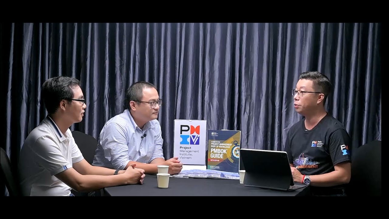 Talk show #01: Hành trình chinh phục chứng chỉ PMP (Project Management Professional).