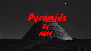 MB14-Pyramids(Lyrics Video) Resimi