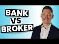 Bank VS Mortgage Broker: What is the Difference?