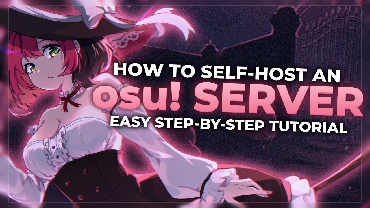 How to Self-Host an osu! Server [Easy Tutorial]