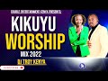 KIKUYU WORSHIP MIX 2023  | DJ TROY KENYA| RUTH WAMUYU | GRACE MWAI | GRACE MWAI | DMK | SAMMY IRUNGU