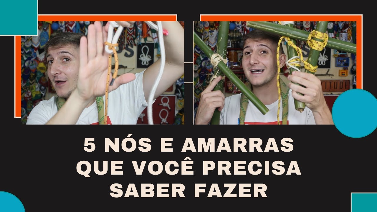 4 NÓS E AMARRAS QUE TODO ESCOTEIRO DEVE SABER