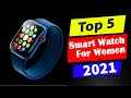 Best Smart Watches for Women in 2021. [Smart Watch Review]