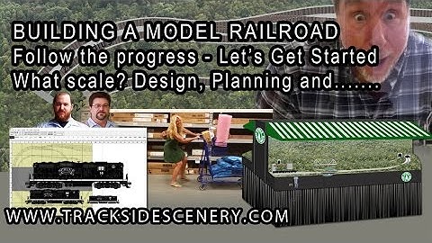BUILDING A MODEL RAILROAD - Let