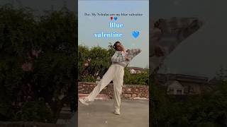 You are my Blue valentine 🩵💙 #Nmixx#BlueValentine💙 #kpop #viral #dance #trending #shorts