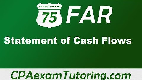 CPA FAR Exam-Statement of Cash Flows-Indirect Method-by Darius Clark
