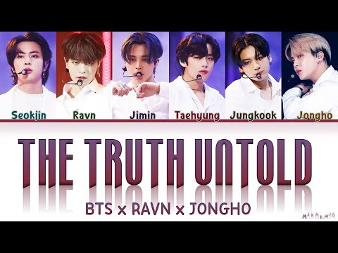 BTS, ONEUS (RAVN) & ATEEZ (JONGHO) 'The Truth Untold' Mashup Lyrics