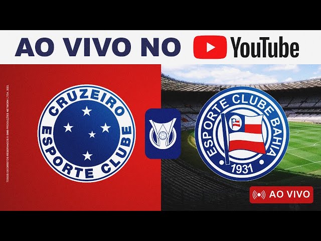 🚨 AO VIVO 🚨 CRUZEIRO X BAHIA COM IMAGENS E NARRAÇÃO, 28ª RODADA