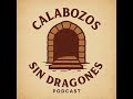 Ep. 7 - Los 3 Pilares de D&amp;D: El Combate - Calabozos sin Dragones