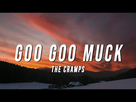 The Cramps - Goo Goo Muck (Lyrics) from Wednesday