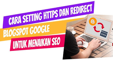 Cara Setting HTTP ke HTTPS Blogspot Google Terbaru