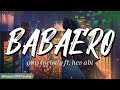 Babaero - gins&melodies Ft. Hev Abi 💖 Lyrics Video 💖 Most Trending OPM Love Song 2024