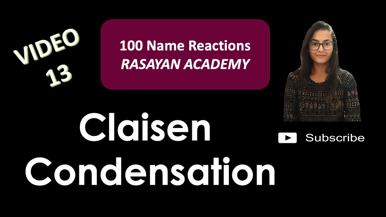100 Name Reactions (Video-013) - Claisen Condensation | Carbonyl Reaction
