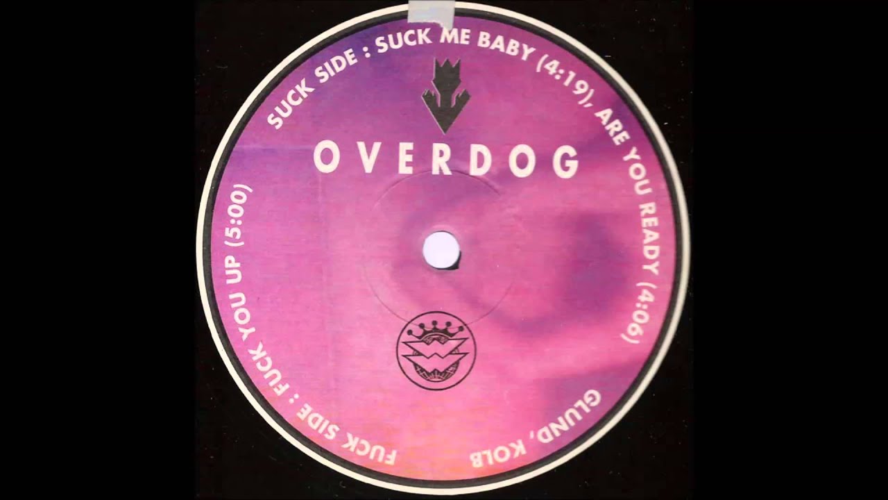 OVERDOG - SUCK ME BABY  (1992)
