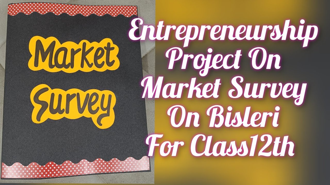 entrepreneurship project on market survey