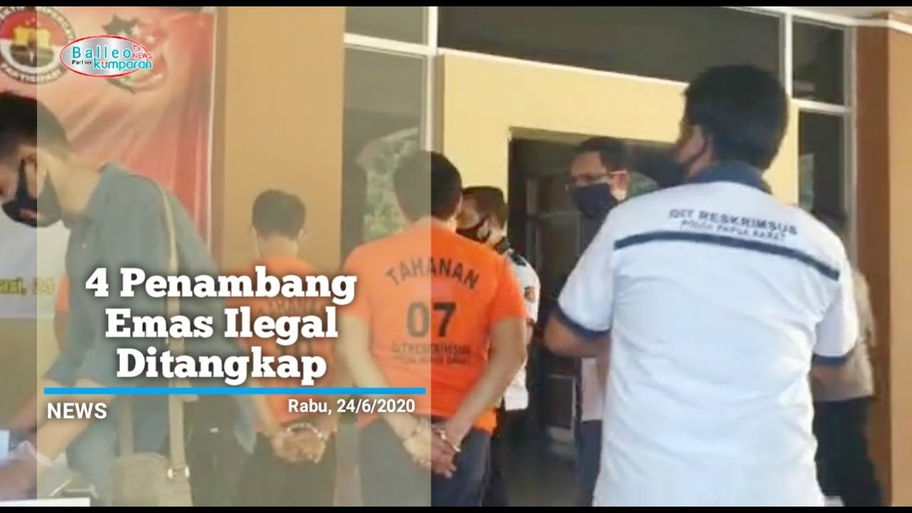 POLDA PAPUA BARAT TANGKAP 4 PENAMBANG EMAS ILEGAL - YouTube