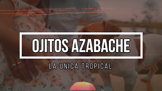 🥹 Ojitos azabache 🥹 // Letra // La unica tropical