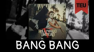 Hollywood Undead - Bang Bang [With Lyrics]