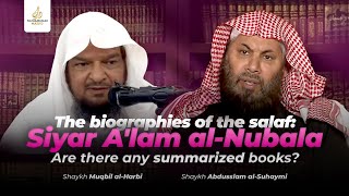 The Biographies Of The Salaf || Shaykh Muqbil Al-Harbi || Shaykh Abdus Salam As-Suhaymi