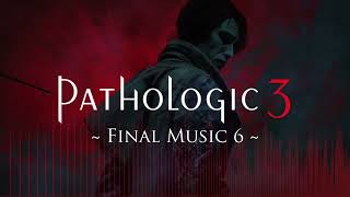 Pathologic3 Music - Final Music 6