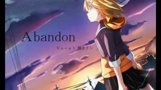 【鏡音リン】　Abandon　【オリジナル曲】