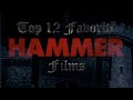 Top 12 favorite hammer films