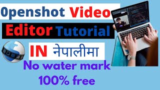 OpenShot Video Editor Tutorial In Nepali  Part 1  | OpenShot  Video editing software 2020. screenshot 4