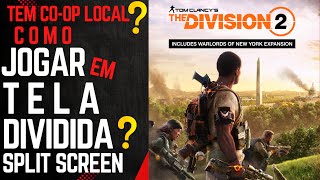 The Division 2 - COMO JOGAR de 2 em TELA DIVIDIDA COOP LOCAL–DICAS PARA INICIANTES-PLAY SPLIT SCREEN