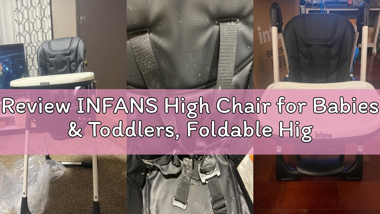 Review INFANS High Chair for Babies & Toddlers, Foldable Highchair with Multiple Adjustable Backrest