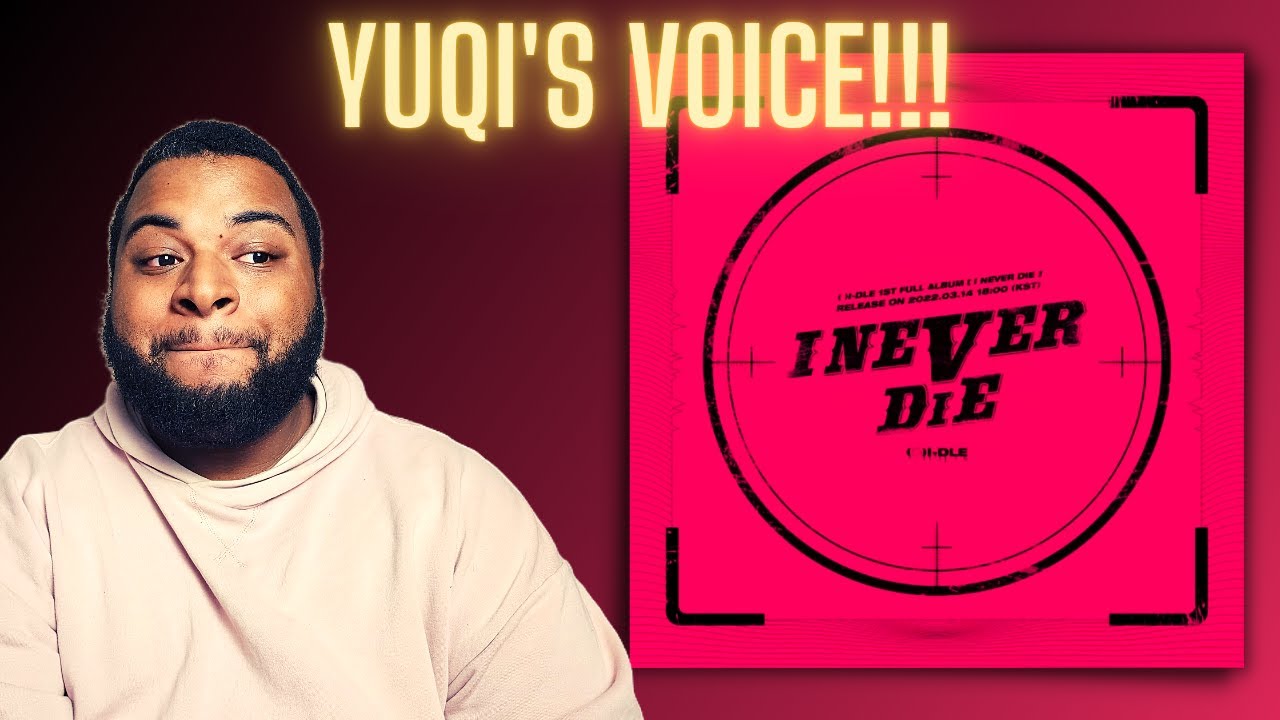 (G)I-DLE | 'I NEVER DIE' Album Listen/Reaction!!!