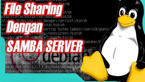 #TUTORIAL Konfigurasi Samba Server Untuk File Sharing Pada Debian 7