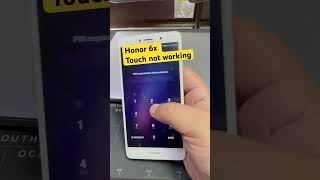 Honor 6x Touch not working