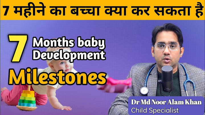 7 महीने का बच्चा क्या क्या कर सकता है | 7 MONTHS Baby Development Milestones | Dr Md Noor Alam