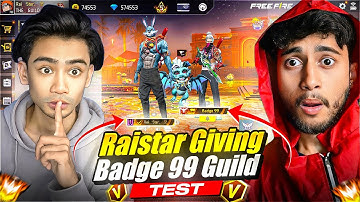 RAISTAR GUILD TEST PRANK ON BADGE 99 GUILD ||  THE STAR