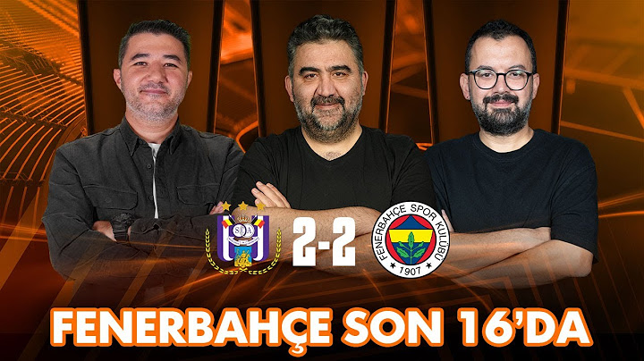 Fenerbahçe'nin Avrupa Yürüyüşü | Anderlecht - Fenerbahçe Maç Sonu | Ali Naci, Ümit Özat, Emre Z.