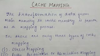 Cache Mapping and its Methods | Direct Mapping | Associative Mapping | Set Associative Mapping |