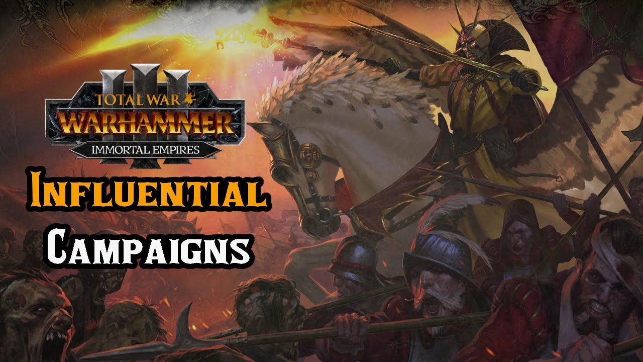 Top 5 Most Influential Campaigns That Redefined the Series - Total War: Warhammer 3 Immortal Empires