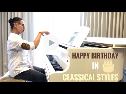 Video HAPPY BIRTHDAY IN SIX CLASSICAL STYLES | Manh Piano - youtube