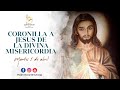 CORONILLA A JESÚS DE LA DIVINA MISERICORDIA - 5 DE ABRIL 2022