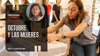 Octubre y las mujeres. Por Tatiana Clouthier | Video columna