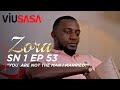 VIUSASA: ZORA EPISODE 53