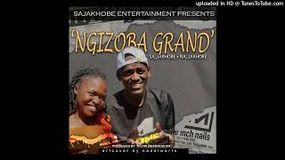 Sajakhobe Najakhobe-Ngizoba Grandprod.tflowdaproducer.mp3