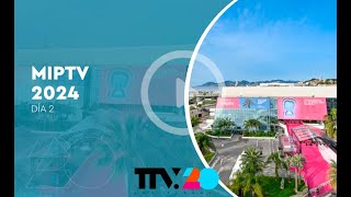 Miptv - Día 2