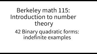 Introduction to number theory lecture 42. Examples of indefinite binary quadratic forms.