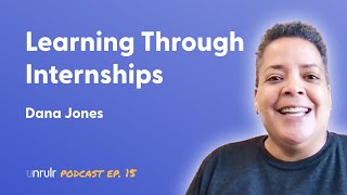 Learning Through Internships at Big Picture Learning | Dana Jones | Ep. 15
