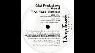 Cm Productions Feat Marcel  True House jasks Deep Dedication Mix 2000