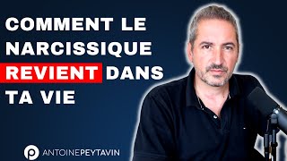 Comment le narcissique revient dans ta vie (ça va arriver prochainement)